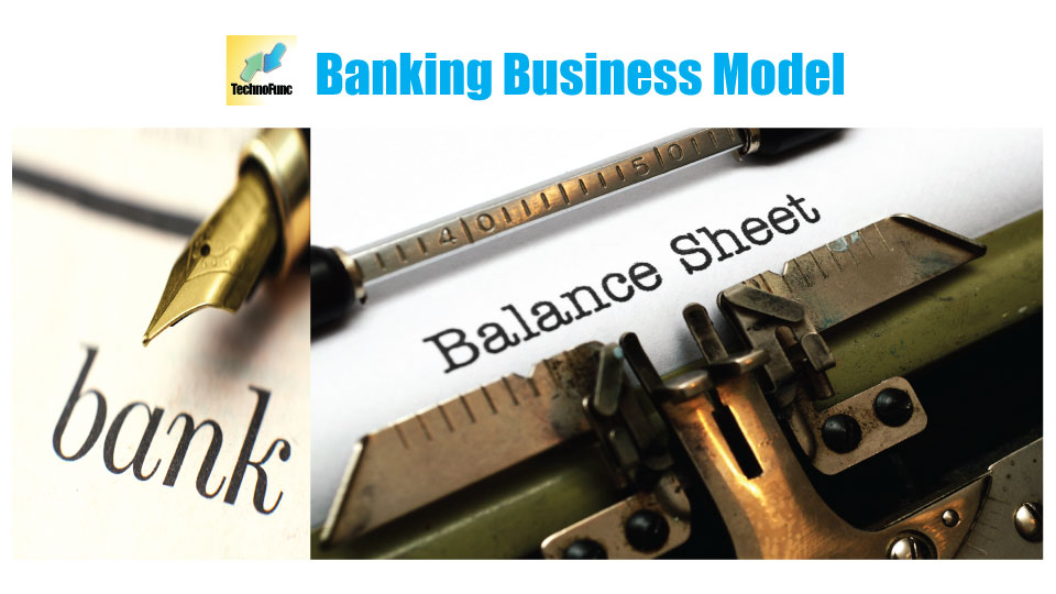Banking Industry Value Chain: Decoding Bank's Balance sheet