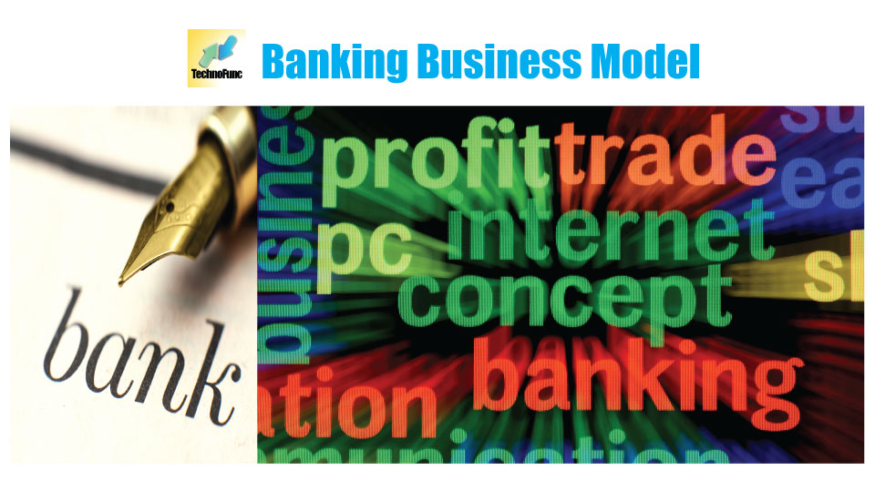 Banking Industry Value Chain: How Banks Earn Profit?