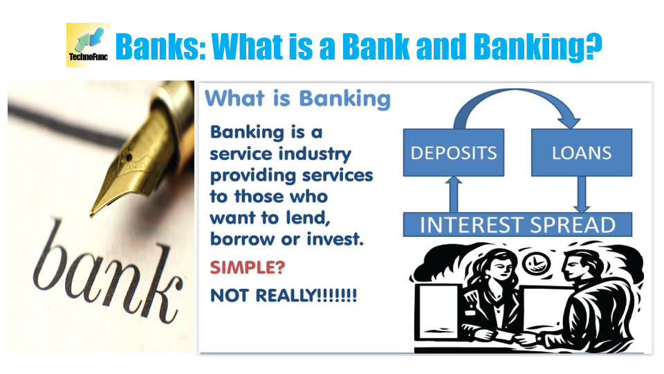 Definition of Bank: Meaning of the term Bank and banking activity